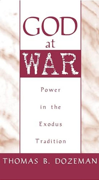 God At War: A Study Of Power In The Exodus Tradition-..