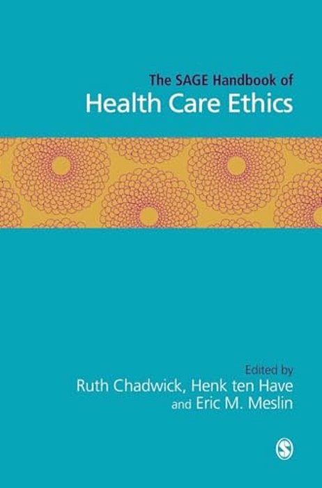 The Sage Handbook Of Health Care Ethics-..