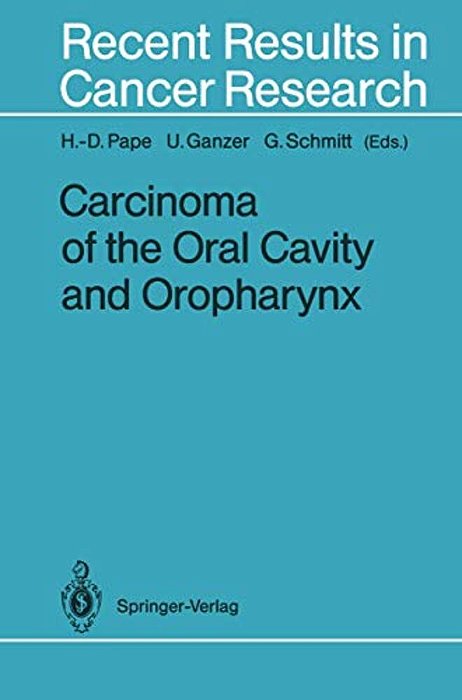 Carcinoma Of The Oral Cavity And Oropharynx-..