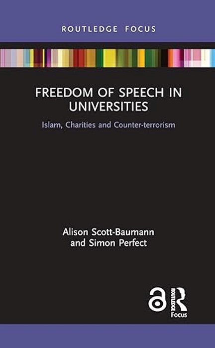 Freedom Of Speech In Universities: Islam, Charities And Counter-Terrorism-..