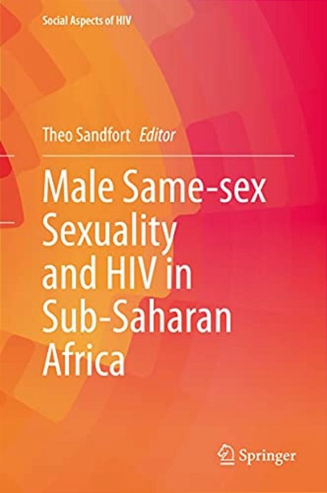 Male Same-Sex Sexuality And Hiv In Sub-Saharan Africa-..