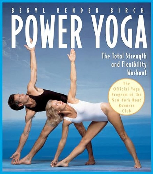 Power Yoga: The Total Strength And Flexibility Workout-..