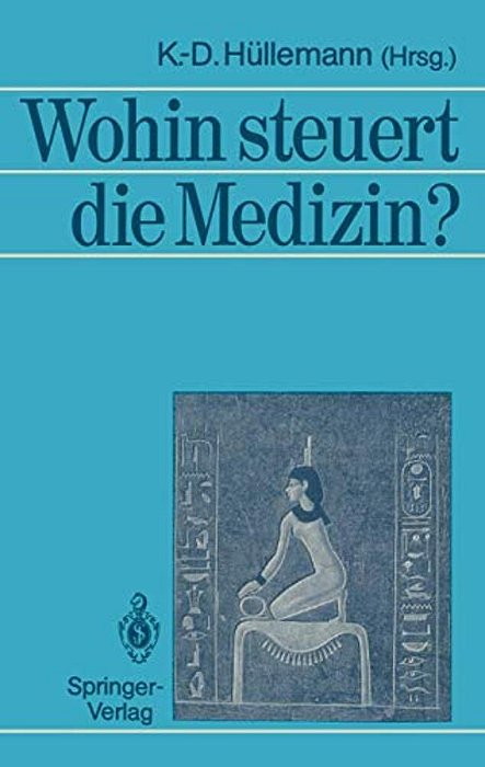 Wohin Steuert Die Medizin?-..