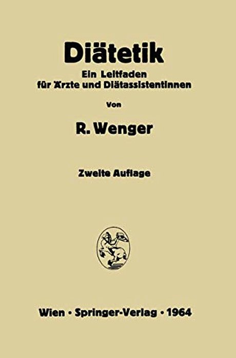Diätetik: Ein Leitfaden Für Ärzte Und Diätassistentinnen-..