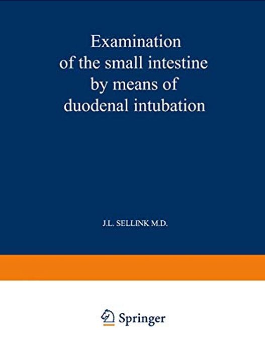 Examination Of The Small Intestine By Means Of Duodenal Intubation-..