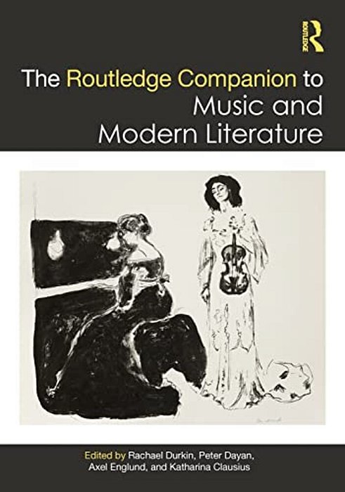 The Routledge Companion To Music And Modern Literature-..