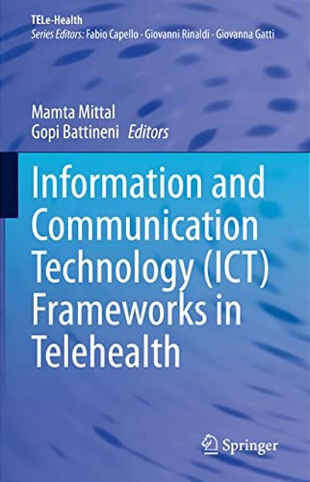 Information And Communication Technology (Ict) Frameworks In Telehealth-..