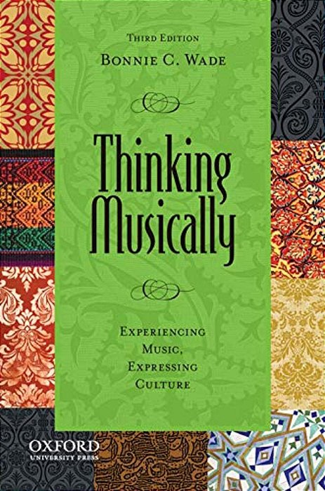 Thinking Musically: Experiencing Music, Expressing Culture [With CD (Audio)]-..