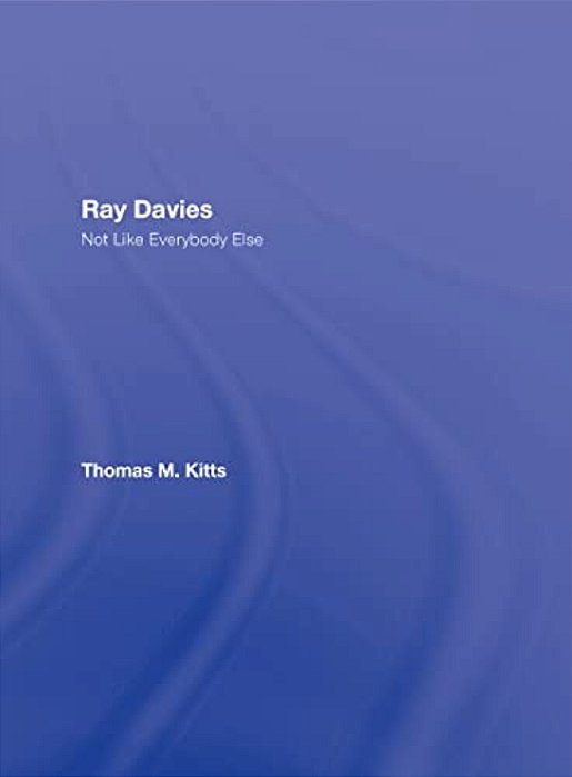 Ray Davies: Not Like Everybody Else-..
