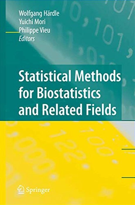 Statistical Methods For Biostatistics And Related Fields-..