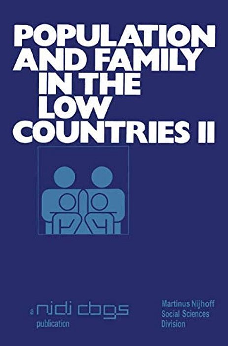 Population And Family In The Low Countries II-..