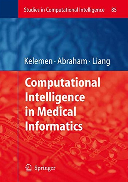Computational Intelligence In Medical Informatics-..