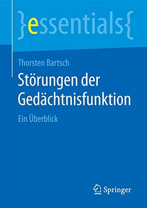 Störungen Der Gedächtnisfunktion: Ein Überblick-..
