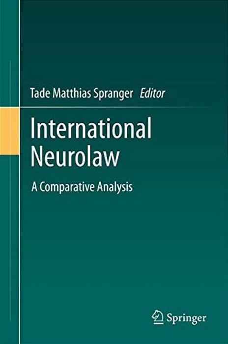 International Neurolaw: A Comparative Analysis-..