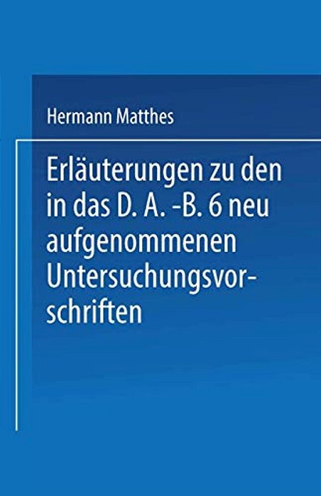 Erläuterungen Zu Den In Das D. A.-B.6 Neu Aufgenommenen Untersuchungsvorschriften-..