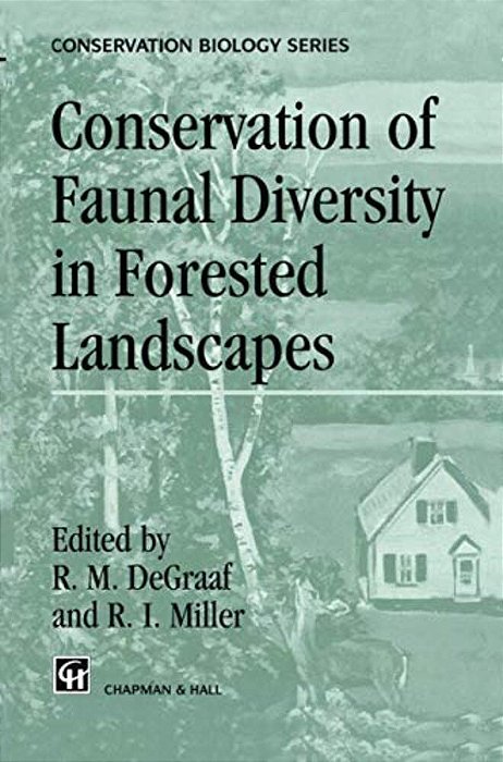 Conservation Of Faunal Diversity In Forested Landscapes-..