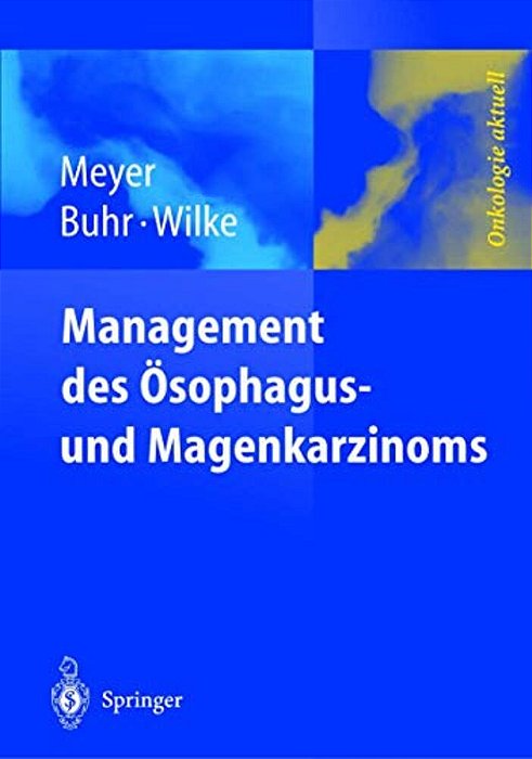 Management Des Magen- Und Ösophaguskarzinoms-..