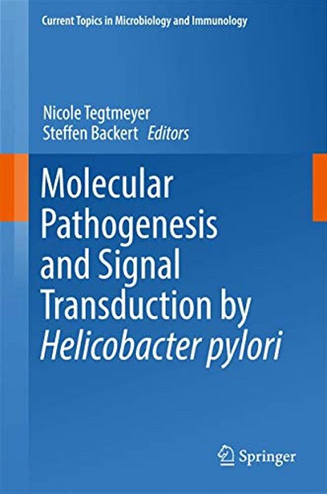 Molecular Pathogenesis And Signal Transduction By Helicobacter Pylori-..