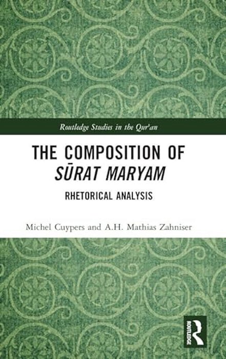 The Composition Of Surat Maryam: Rhetorical Analysis-..