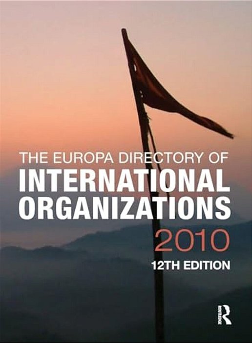 Europa Directory Of International Organizations 2010-..