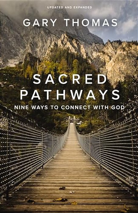Sacred Pathways: Nine Ways To Connect With God-..