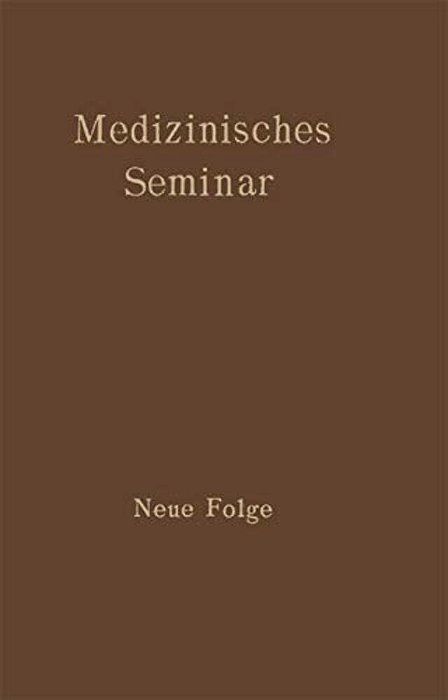 Medizinisches Seminar: Neue Folge-..