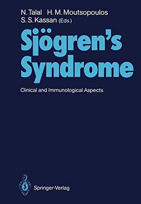 Sjögren's Syndrome: Clinical And Immunological Aspects-..