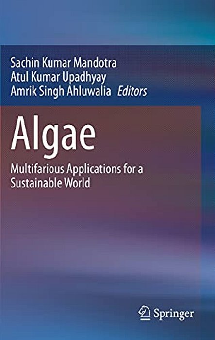 Algae: Multifarious Applications For A Sustainable World-..