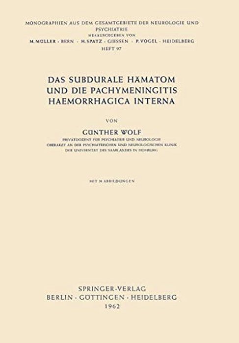 Das Subdurale Hämatom Und Die Pachymeningitis Haemorrhagica Interna-..