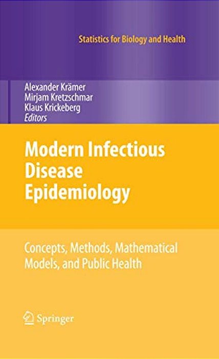 Modern Infectious Disease Epidemiology: Concepts, Methods, Mathematical Models, And Public Health-..