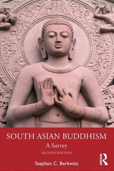 South Asian Buddhism: A Survey-..