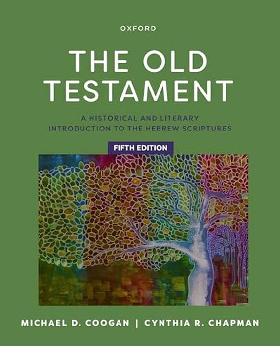 The Old Testament: A Historical And Literary Introduction To The Hebrew Scriptures-..