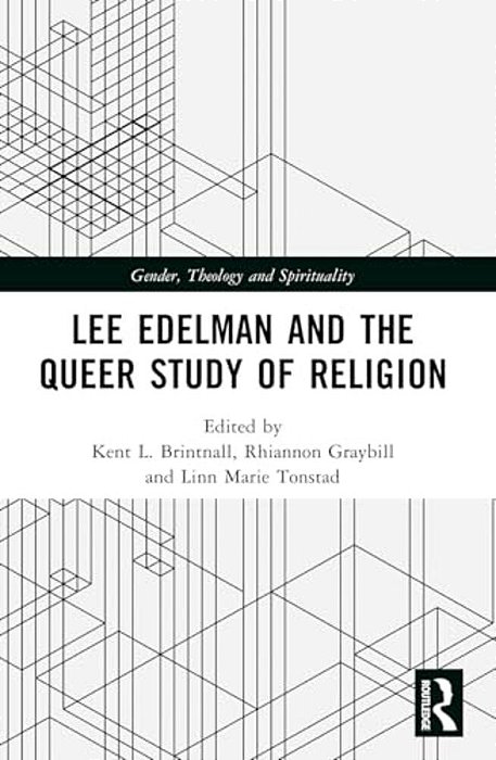 Lee Edelman And The Queer Study Of Religion-..