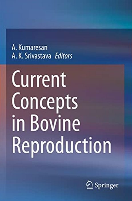 Current Concepts In Bovine Reproduction-..