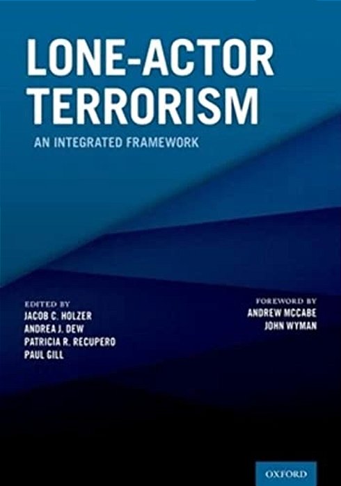 Lone-Actor Terrorism: An Integrated Framework-..