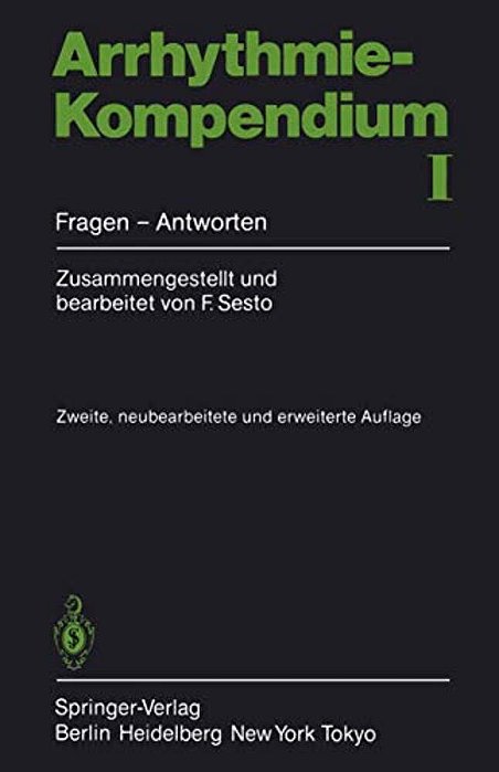 Arrhythmie-Kompendium I: Fragen -- Antworten-..