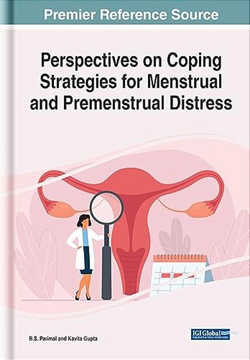 Perspectives On Coping Strategies For Menstrual And Premenstrual Distress-..