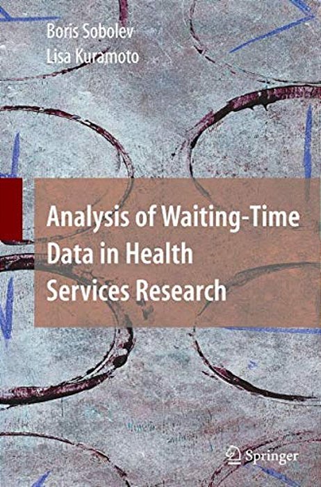 Analysis Of Waiting-Time Data In Health Services Research-..