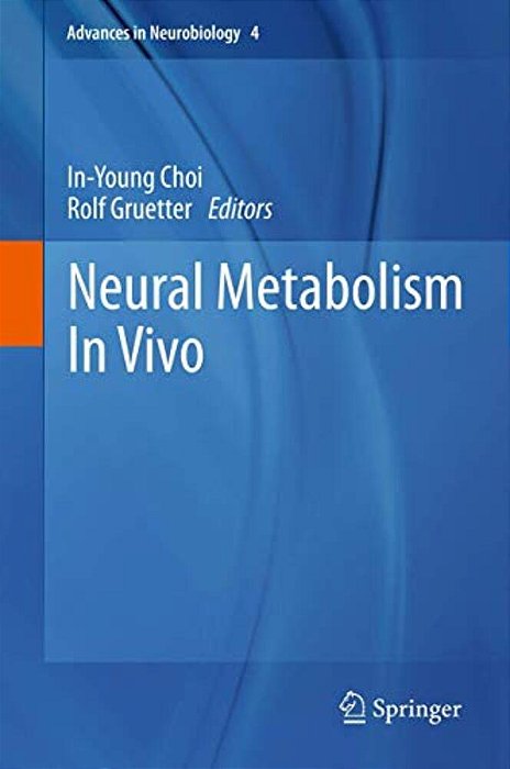 Neural Metabolism In Vivo-..