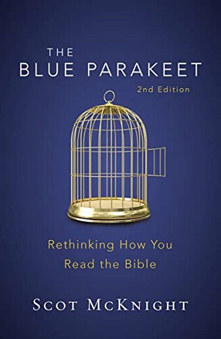 The Blue Parakeet, 2ND Edition: Rethinking How You Read The Bible-..
