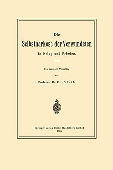 Die Selbstnarkose Der Verwundeten In Krieg Und Frieden-..
