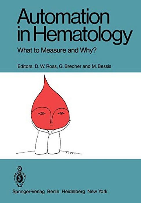 Automation In Hematology: What To Measure And Why?-..