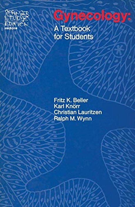 Gynecology: A Textbook For Students-..
