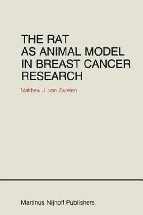 The Rat As Animal Model In Breast Cancer Research: A Histopathological Study Of Radiation- And Hormone-Induced Rat Mammary Tumors-..