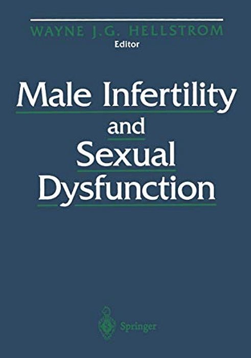 Male Infertility And Sexual Dysfunction-..