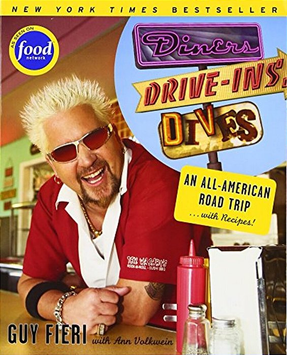 Diners, Drive-Ins And Dives: An All-American Road Trip... With Recipes!-..