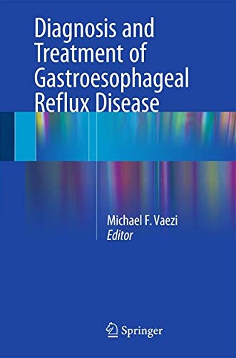 Diagnosis And Treatment Of Gastroesophageal Reflux Disease-..