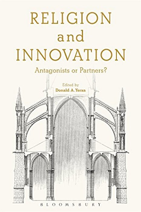Religion And Innovation: Antagonists Or Partners?-..