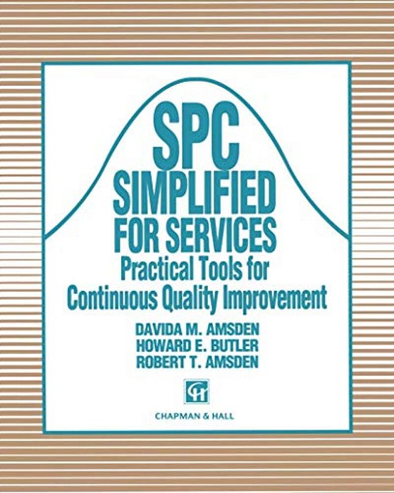 Spc Simplified For Services: Practical Tools For Continuous Quality Improvement-..