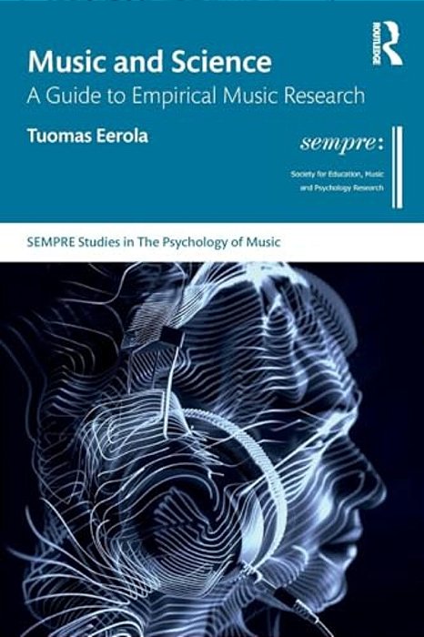 Music And Science: A Guide To Empirical Music Research-..